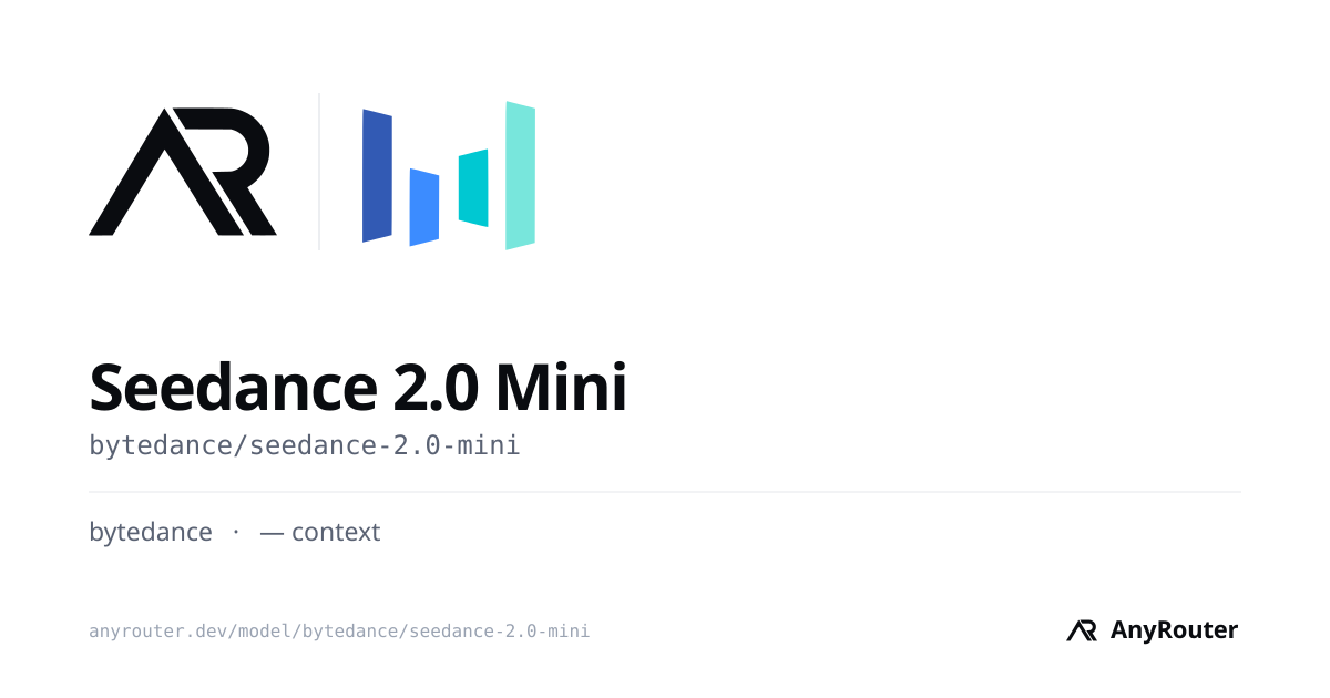 Seedance 2.0 Mini share card